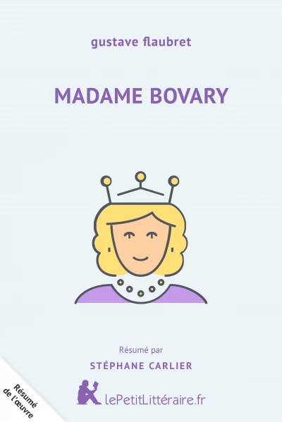 Résumé du livre :  Madame Bovary